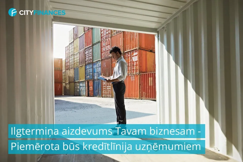 kredītlīnija uzņēmumiem, cityfinances, kredīts uzņēmumiem, aizdevums uzņēmumiem, aizdevums biznesam