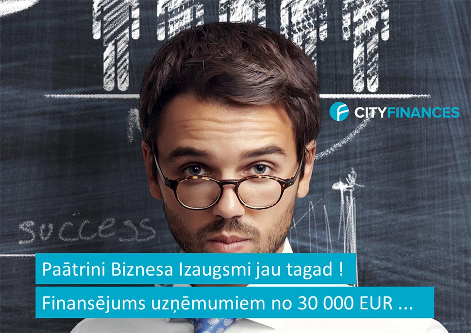 Finansējuma piesaiste bez ķīlas ar 0.5% no 10'000€ līdz 300'000€ dienas laikā no privātā investora jeb biznesa eņģeļa. | cityfinances.lv
